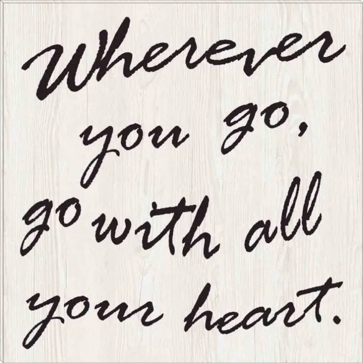 Go With All Your Heart | Inspirational Gallery Wrap Canvas Quotes | Various Sizes